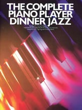 The Complete Piano Player Dinner Jazz piano sheet music cover